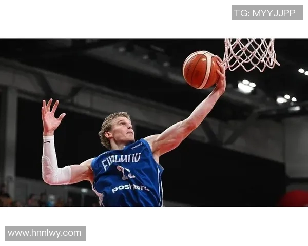 劳里马尔卡宁：从芬兰篮球新星到NBA全明星的辉煌旅程