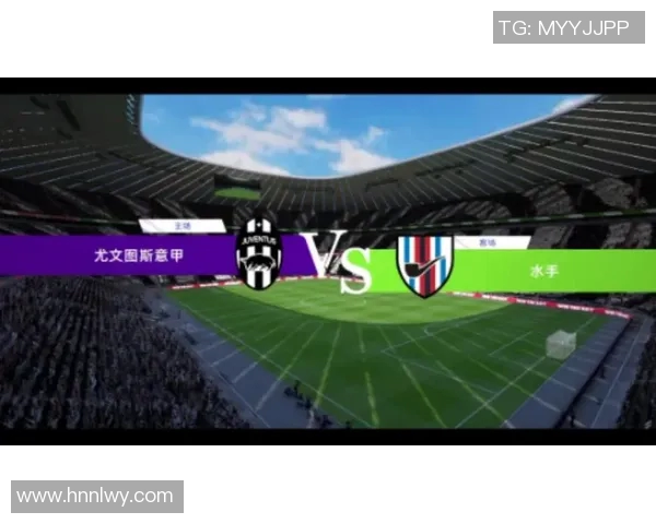 意甲激战尤文图斯迎战桑普多利亚全力争胜展现球队实力 意甲激战尤文图斯迎战桑普多利亚全力争胜展现球队实力