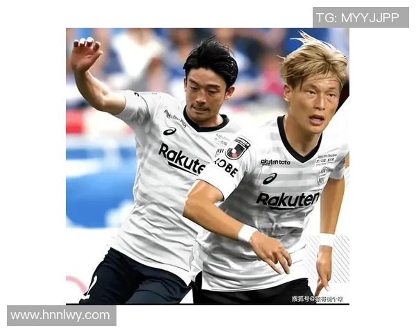 现代与神户的对决谁将胜出精彩赛事前瞻与分析 现代与神户的对决谁将胜出精彩赛事前瞻与分析