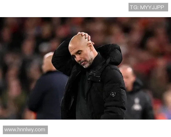 瓜迪奥拉愤怒指责裁判VAR失误致球队遭遇惨败